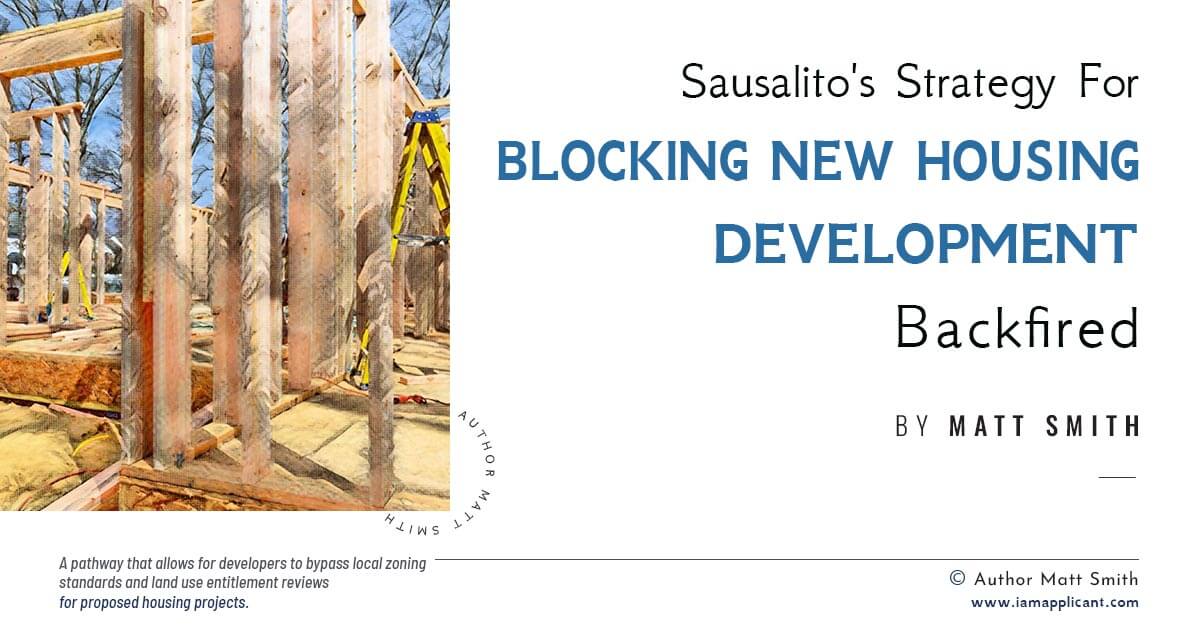 Sausalito's Strategy For Blocking New Housing Development Backfired