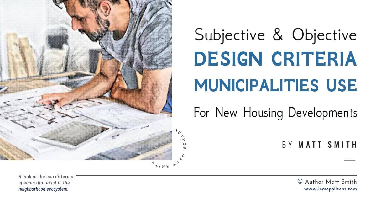 The Difference Between Subjective & Objective Design Criteria Municipalities Use For New Housing Developments